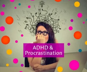 ADHD and Procrastination