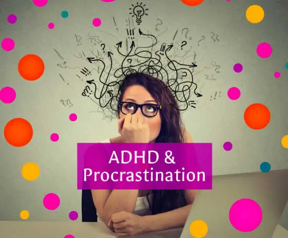 ADHD and Procrastination 