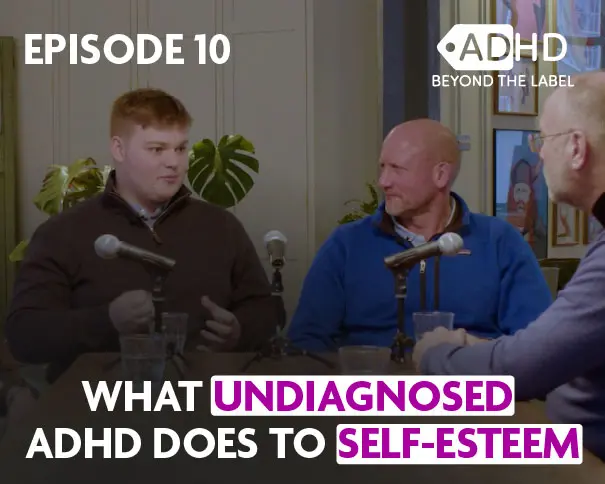 ADHD BEYOND THE LABEL - EPISODE 10 - FEATURED IMAGE