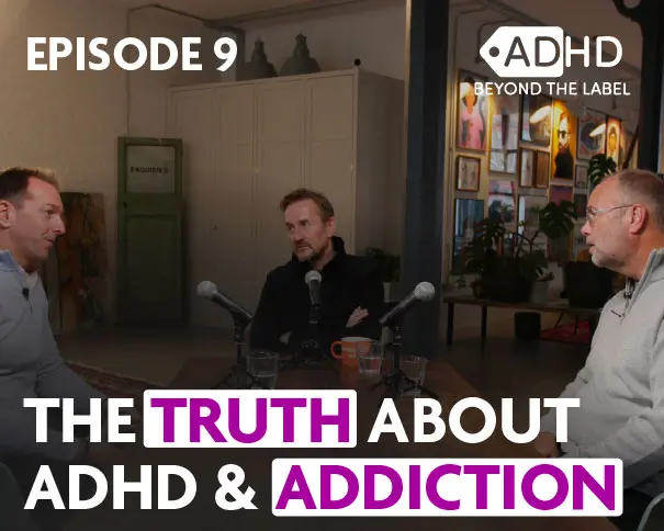 ADHD Beyond the Label - Episode 9 - Simon Morris