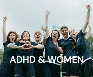 ADHD and Women
